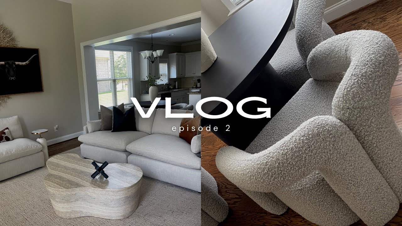 S1 EP: 02 She’s here! | More furnishing updates | From Arhaus to our house #vlog