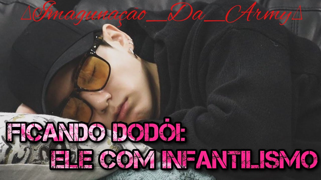 Imagine Jungkook 🍪: Quando Ele Têm Infantilismo E Fica Doente