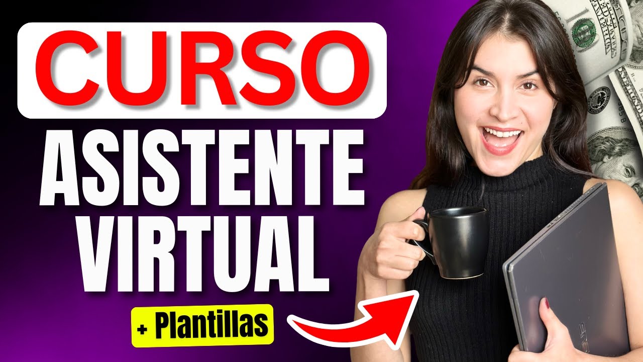 CURSO DE ASISTENTE VIRTUAL [GRATUITO] + PLANTILLAS | Consigue Trabajos Desde Casa