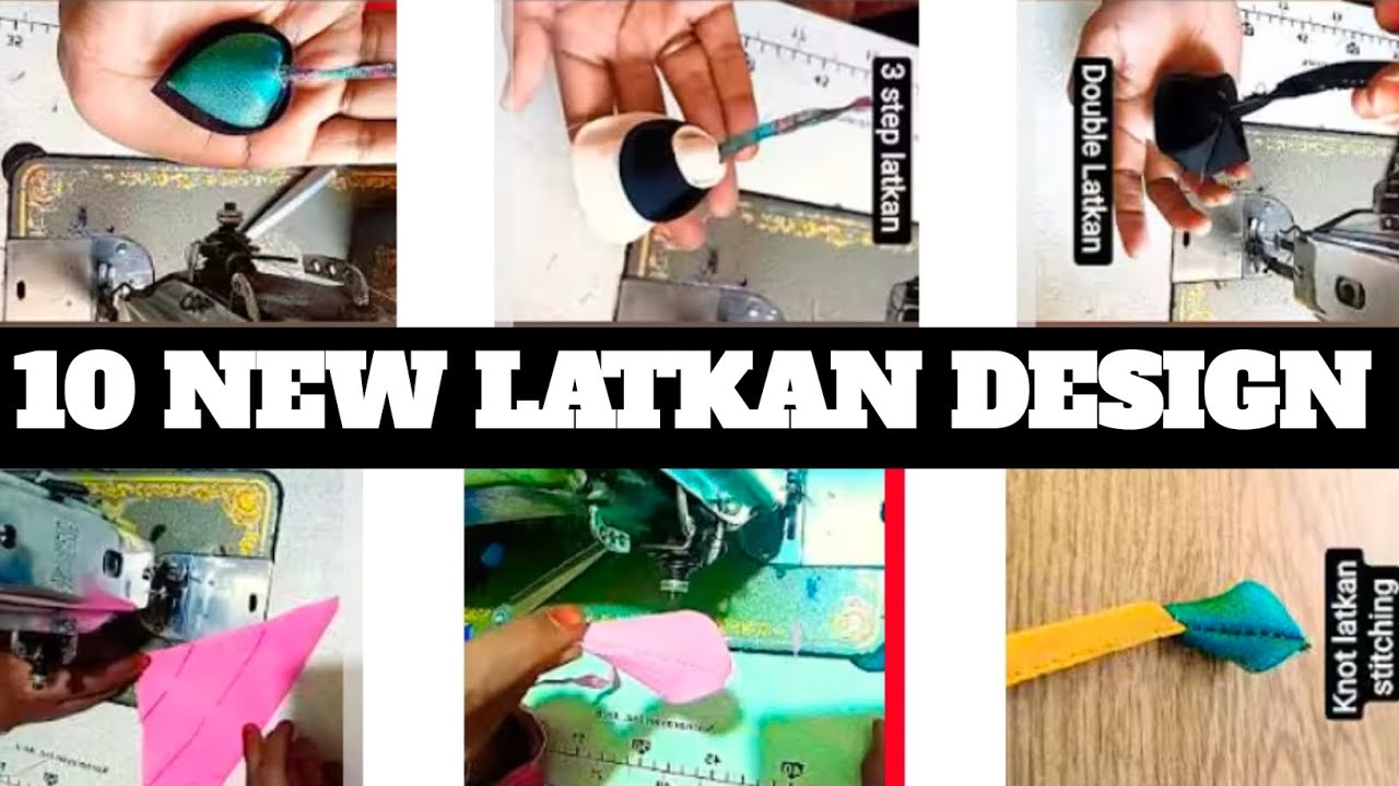 10 new latkan design stitching | latkan design|latest latkan |knot sewing |latkan|how to make latkan