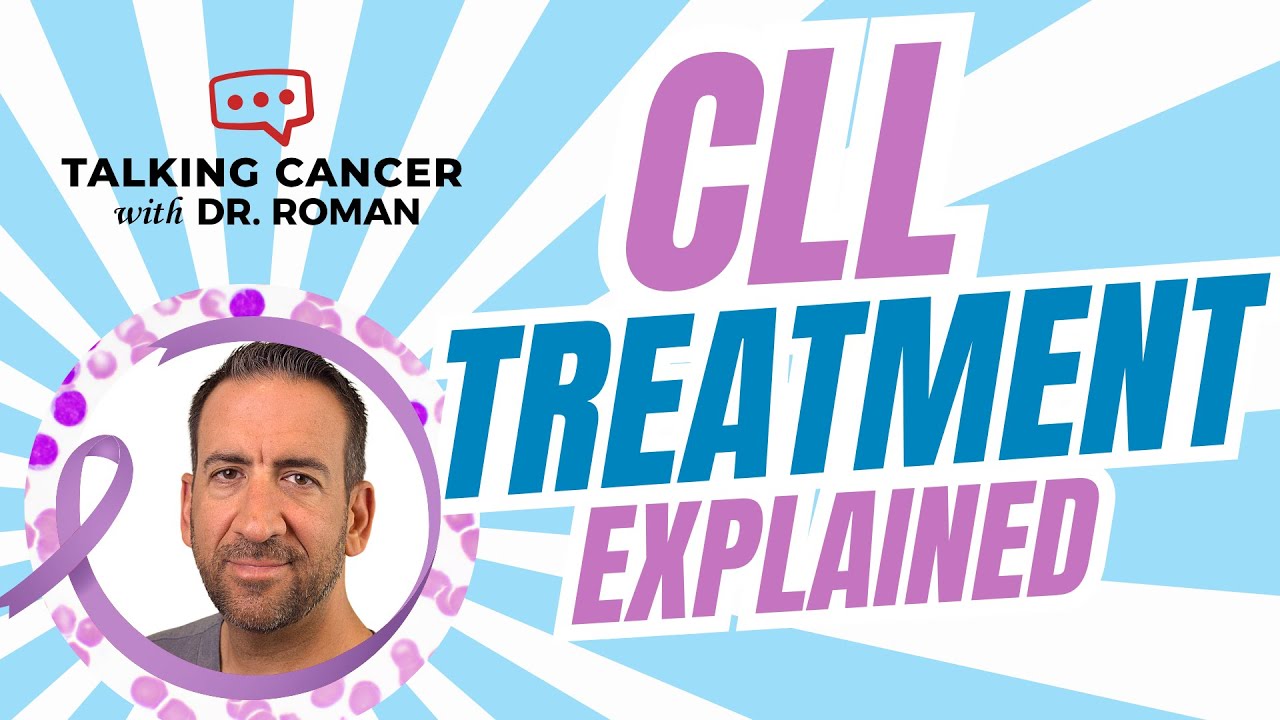 CLL Treatment EXPLAINED!