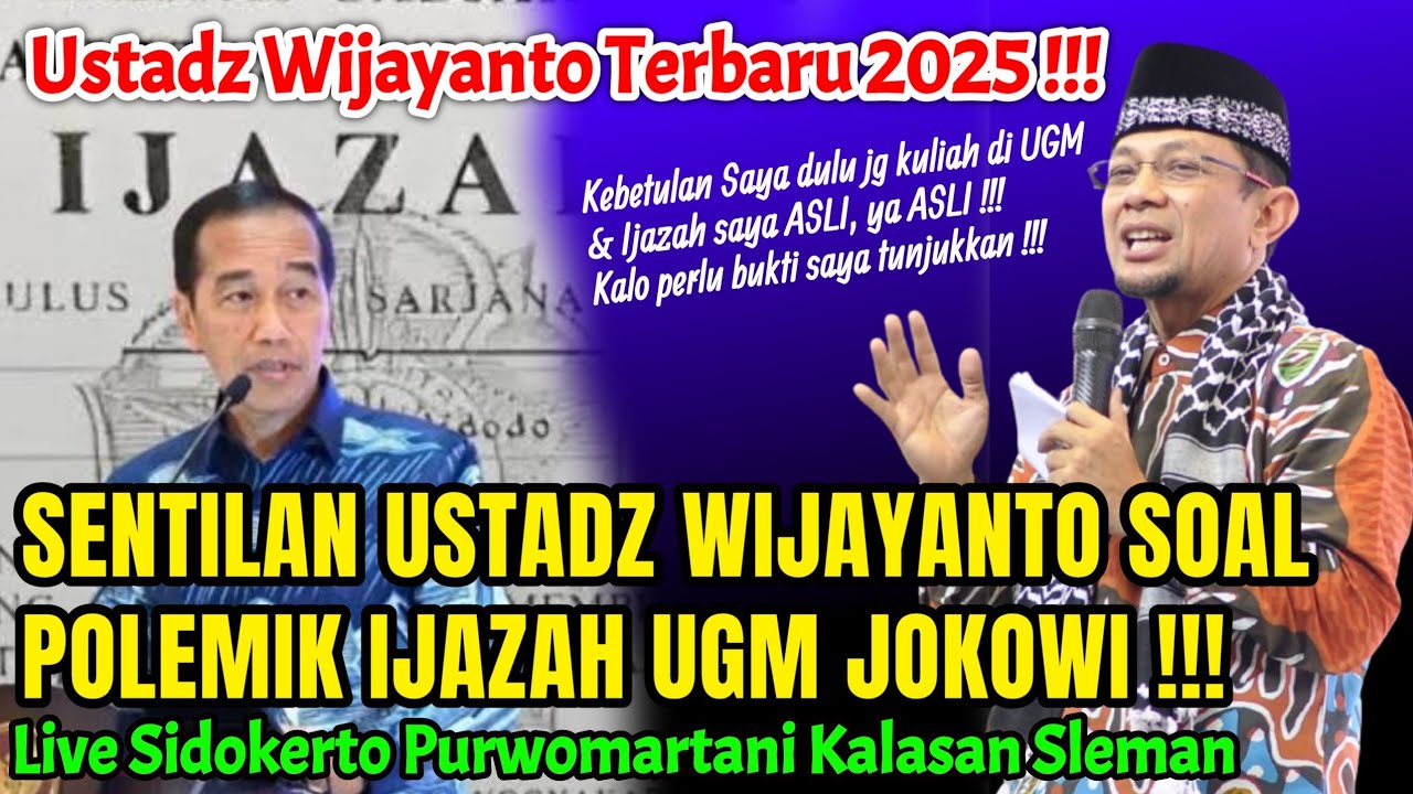 USTADZ WIJAYANTO SENTIL POLEMIK IJAZAH PALSU UGM JOKOWI !!! || CERAMAH USTADZ WIJAYANTO TERBARU 2025