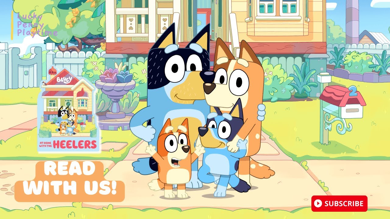 Let's Read a Bluey Book Aloud! Bluey: At Home With the Heelers