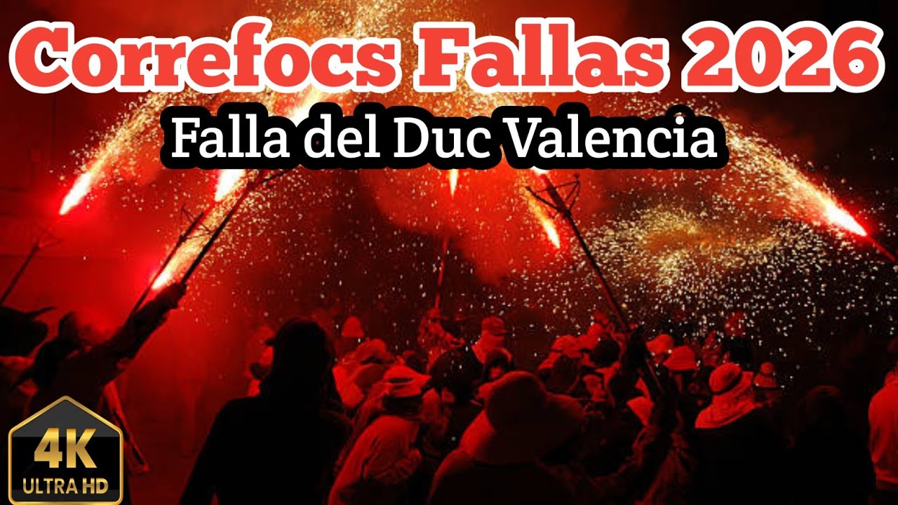 Correfocs de Falla del Duc Fallas 2026 #Valencia #Fallas2026 #CORREFOCS #Falles26 #FallasFestival 
