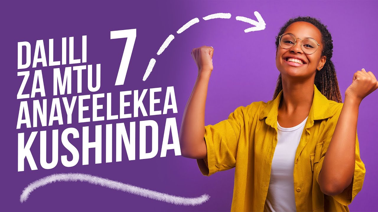 Dalili 7 za Mtu Anayeelekea KUSHINDA | Ukiona Unapitia Haya, Usiogope — Ushindi U Karibu!
