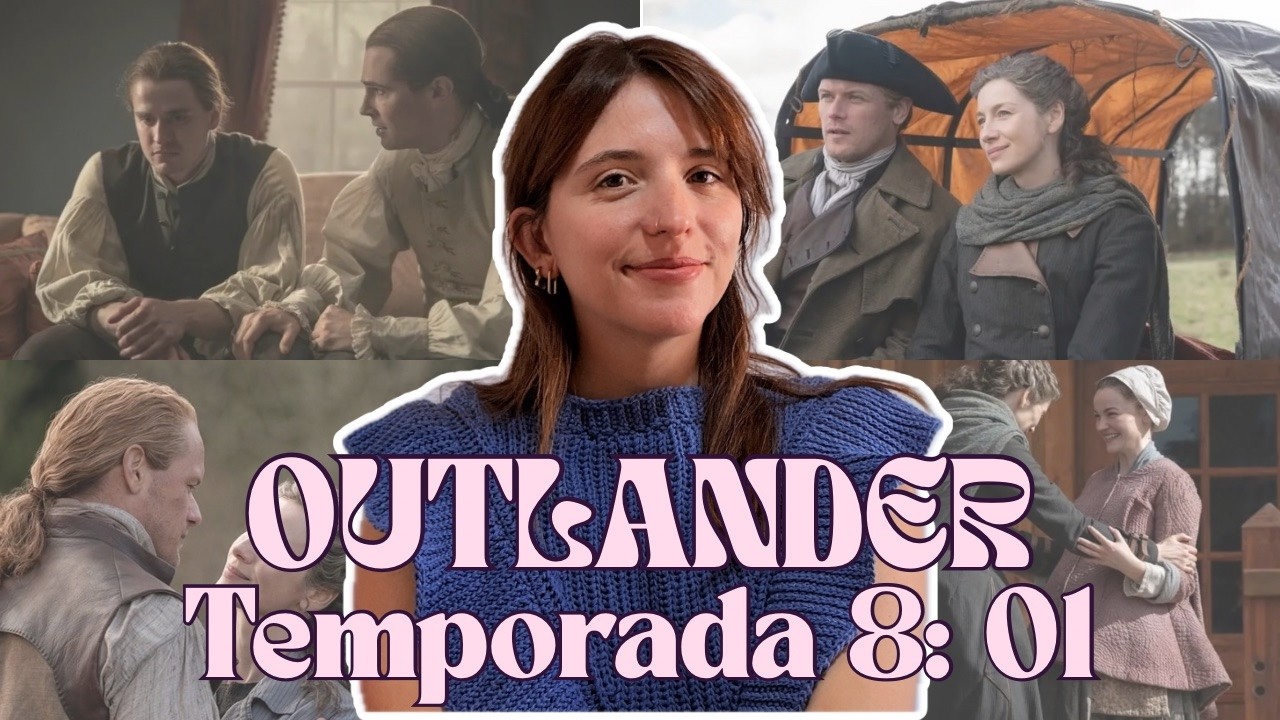 OUTLANDER: Temporada 8, ep. 1 | An&aacute;lisis y teor&iacute;as