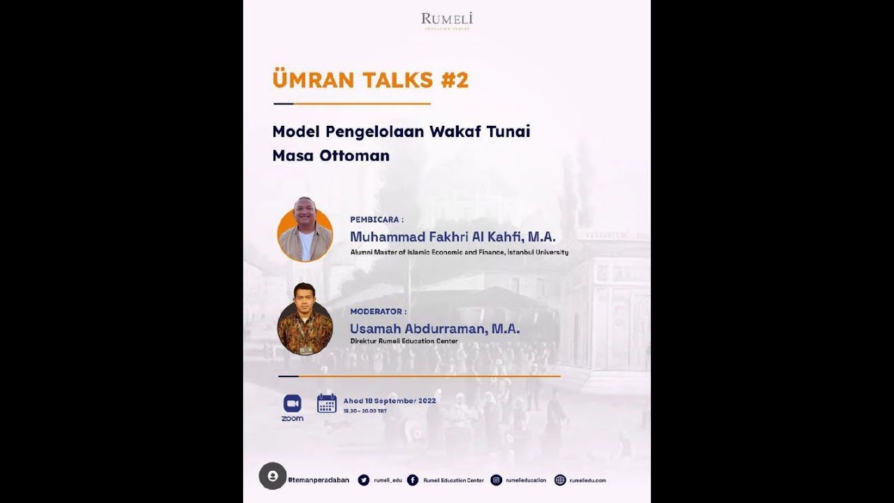 Umran Talks #2 Model Pengelolaan Wakaf Tunai Masa Ottoman