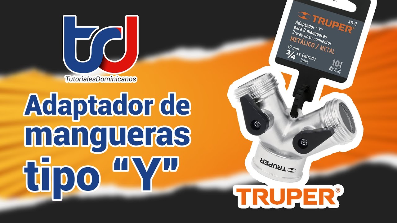 4k Adaptador tipo Y para dos mangueras marca Truper | Tutoriales Dominicanos
