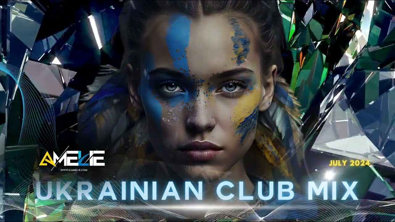 UKRAINIAN MUSIC 2024 DJ AMELIE⚡ Best Ukrainian Mix 2024🎧