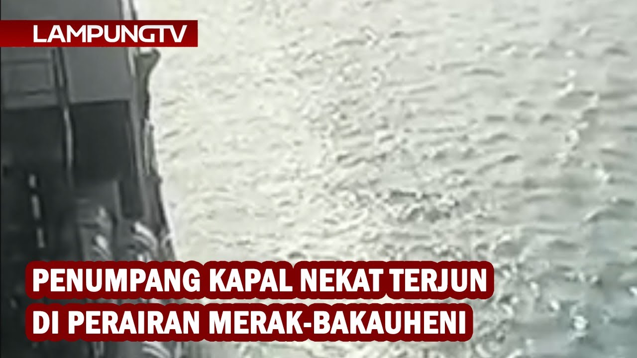 Penumpang Kapal Nekat Terjun di Perairan Merak-Bakauheni