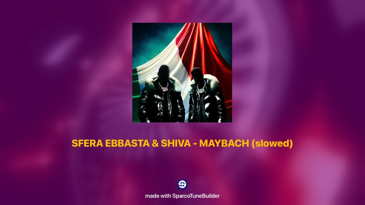 SFERA EBBASTA & SHIVA - MAYBACH 𝘀𝗹𝗼𝘄𝗲𝗱 + 𝗿𝗲𝘃𝗲𝗿𝗯