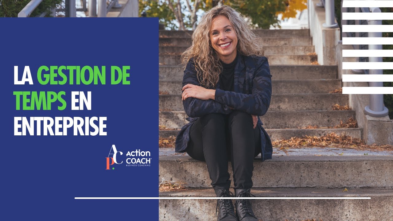 &Eacute;pisode 1| LA GESTION DE TEMPS EN ENTREPRISE