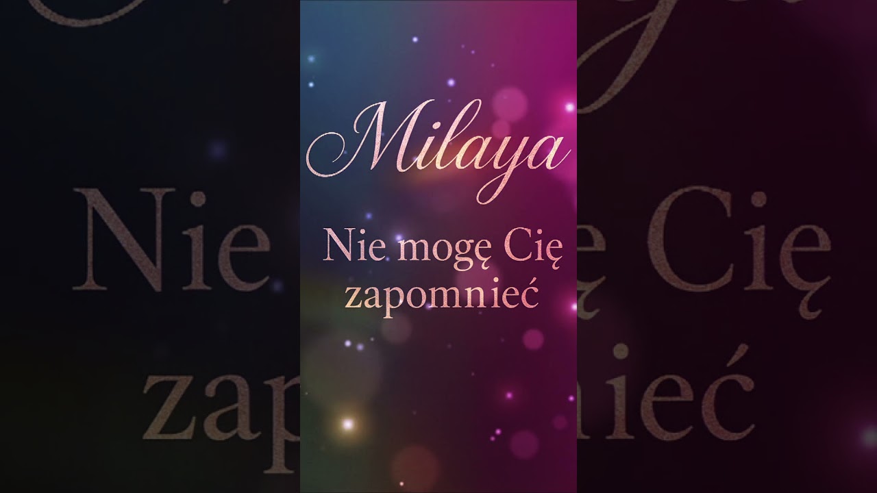 🎶▫️ Milaya - Nie mogę Cię zapomnieć 2025▫️🎶