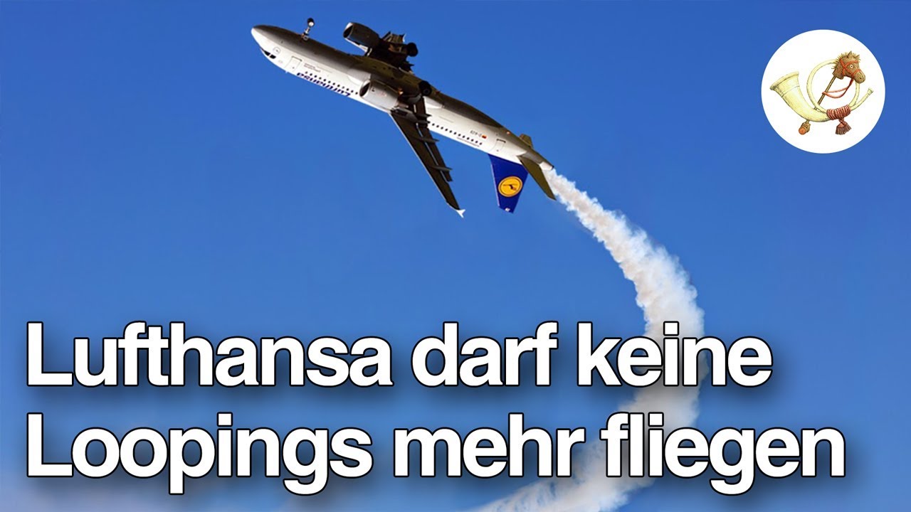 Lufthansa verbietet Piloten, Loopings zu fliegen [Postillon24]