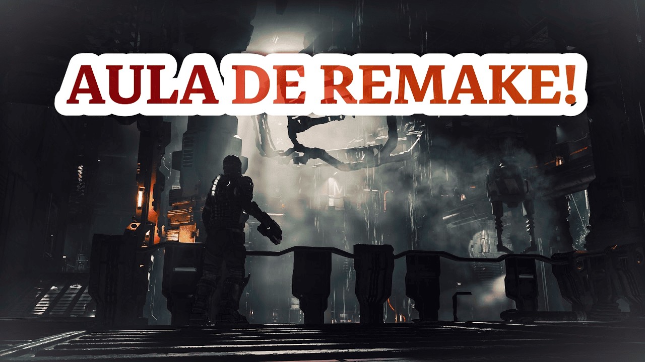 Dead Space Remake: Uma Aula de Como Fazer Remakes