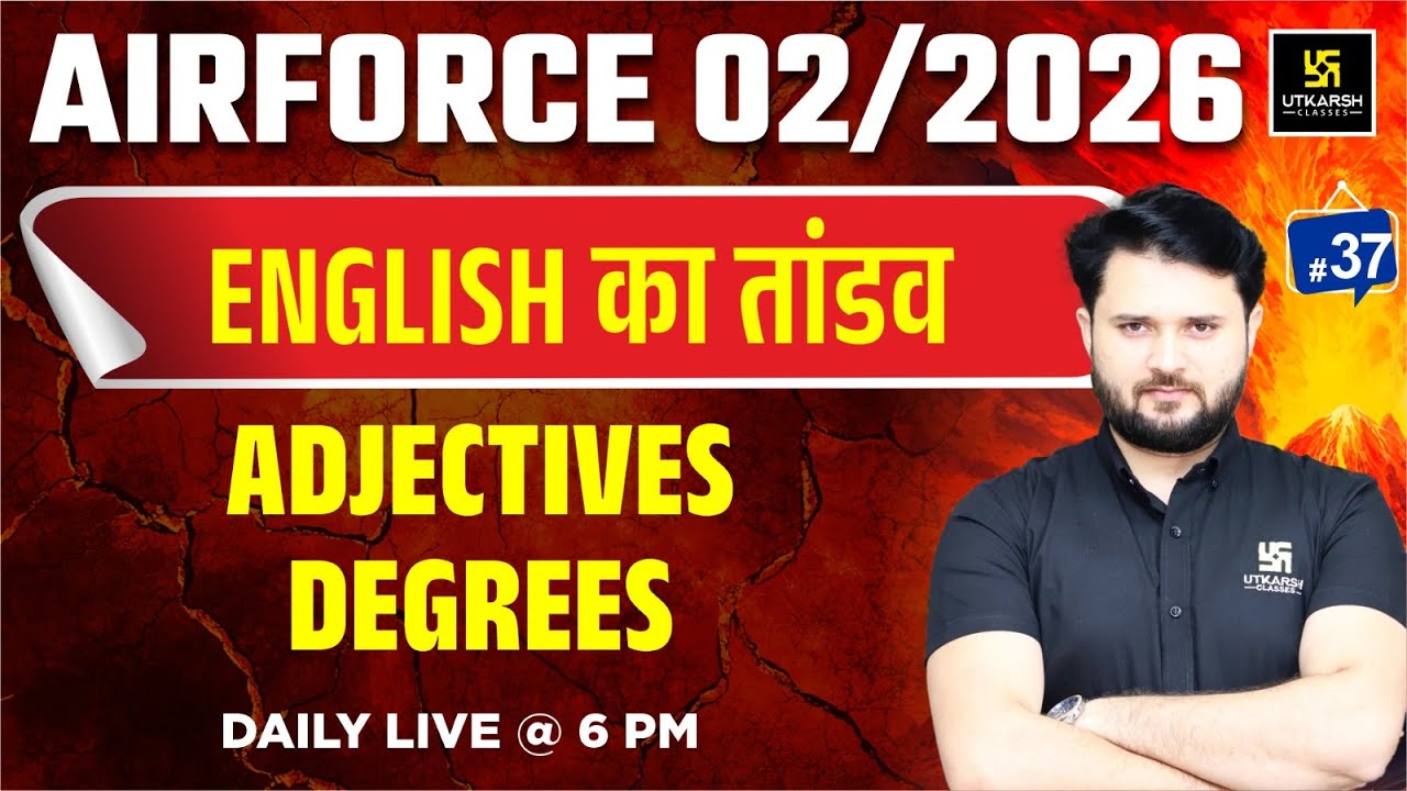 Airforce  2025 |  English |  ADJECTIVES DEGREES  | Utkarsh Defence Academy | Vikas Sir