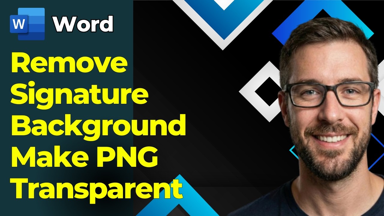 How To Remove Signature Background Using Microsoft Word [2026 Guide]