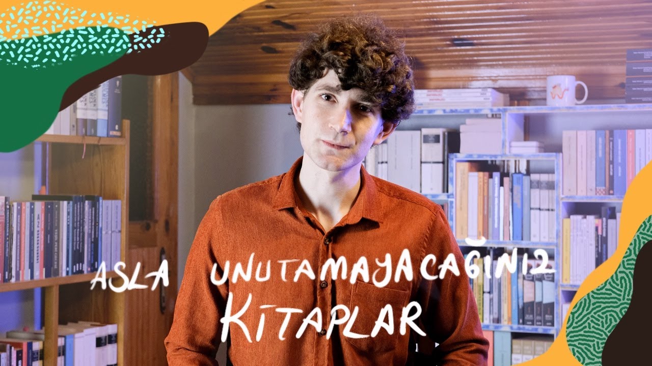 Okuduktan Sonra Asla Unutmayacağınız Kitaplar