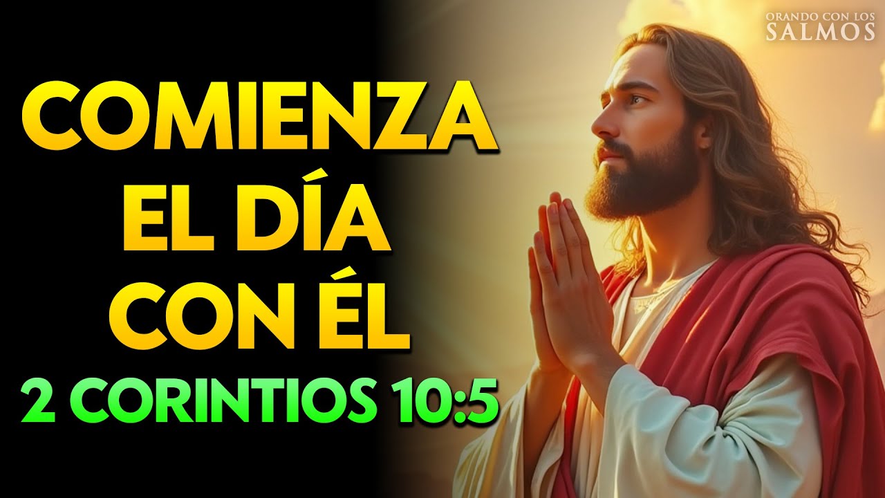 ORACIÓN PODEROSA de la MAÑANA 🔥 Derriba PENSAMIENTOS Negativos y Recibe la PAZ de Dios