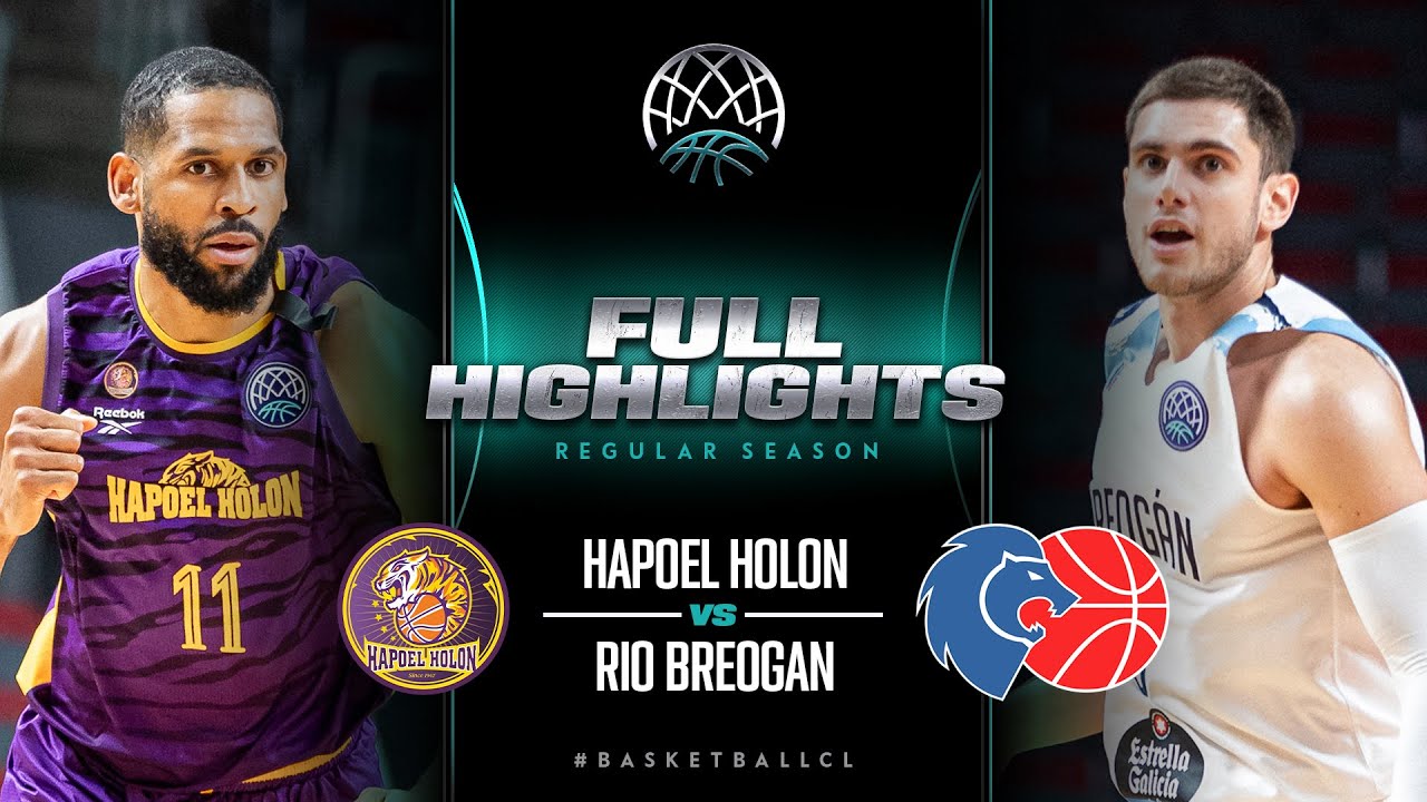 Hapoel Holon v Rio Breogan | Full Game Highlights | #BasketballCL 2023-24