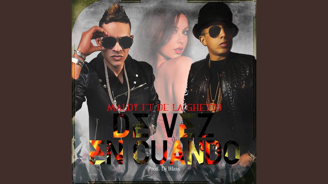 De Vez En Cuando (feat. De La Ghetto)