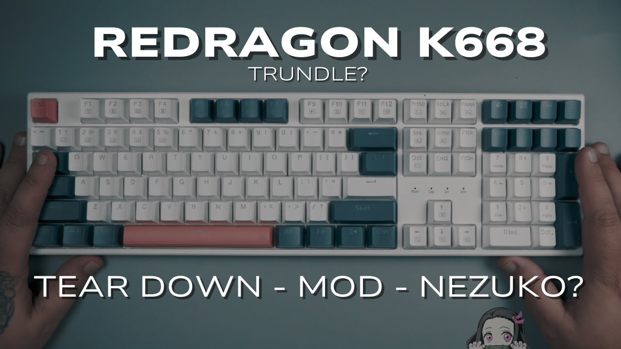 Разбираем клавиатуру Redragon K668 TRUNDLE