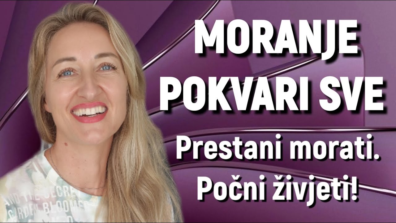 Kako sam prestala živjeti iz moranja i prona&scaron;la slobodu - Kako prestati živjeti pod pritiskom moram
