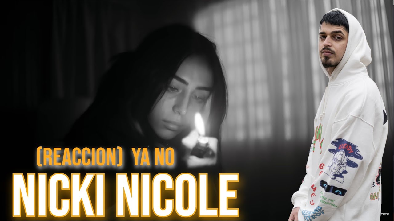 (REACCION) Nicki Nicole - Ya No (Official Video)