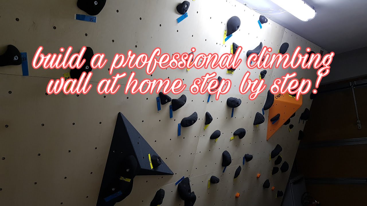 COSTRUIRE UN MURO PROFESSIONALE D'ARRAMPICATA IN 10 STEP! - Build a climbing wall at home!
