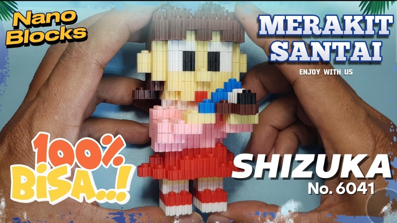 Merakit santai lego nano blocks | mini bricks Shizuka No. 6041