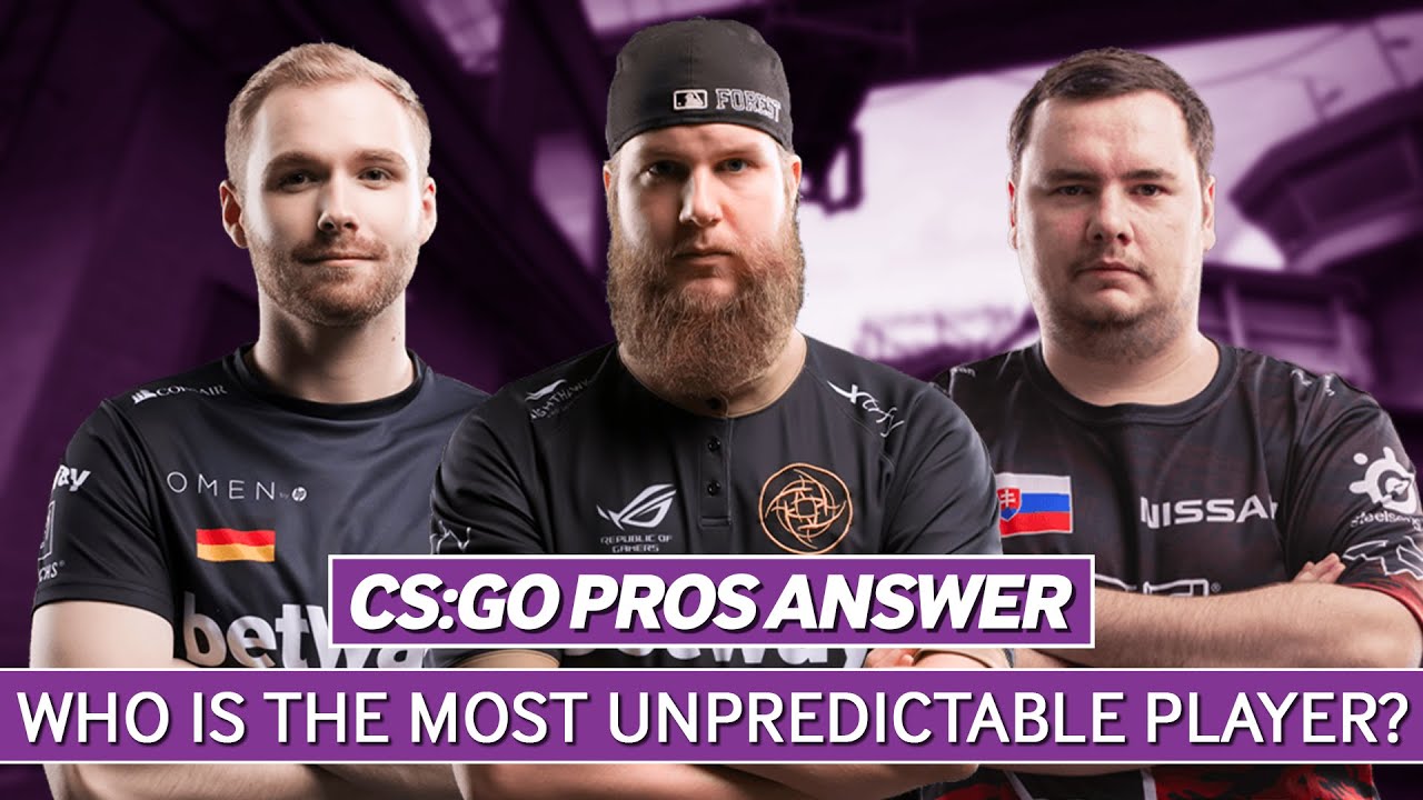 CS:GO Pros Answer: Who is the Most Unpredictable Player?