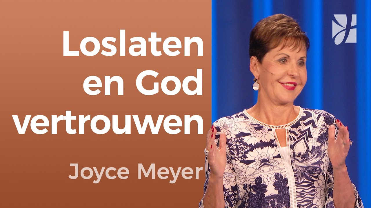 Vertrouw op God 💭: Leer de controle los te laten – Joyce Meyer – Met succes jezelf zijn ✨