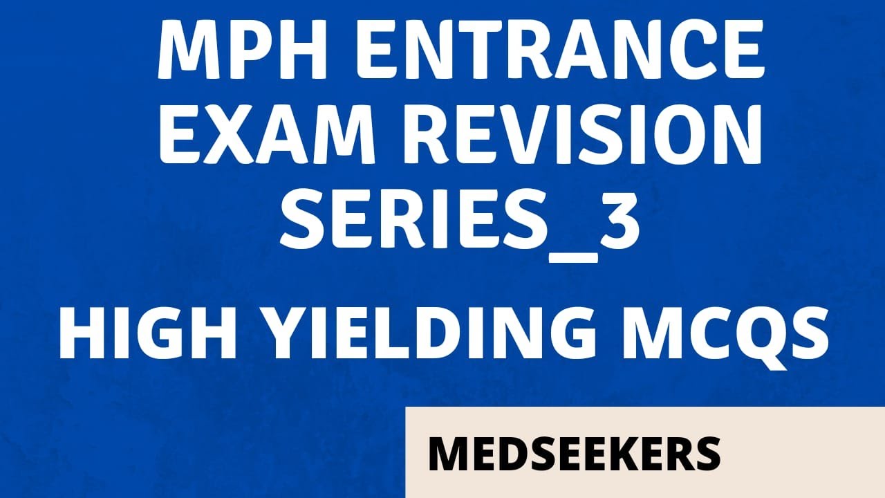 MASTERS IN PUBLIC HEALTH ENTRANCE EXAM REVISION SERIES#MPHPREPARATION#MASTERSINPUBLICHEALTH#