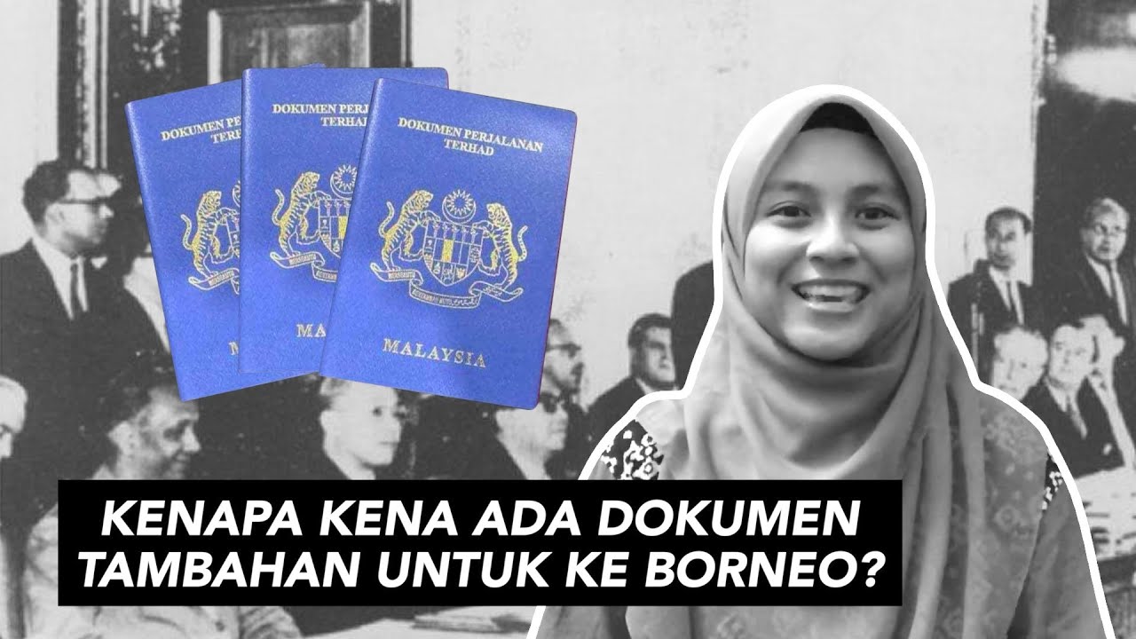 Kenapa Kena Ada Dokumen Tambahan Ke Borneo?