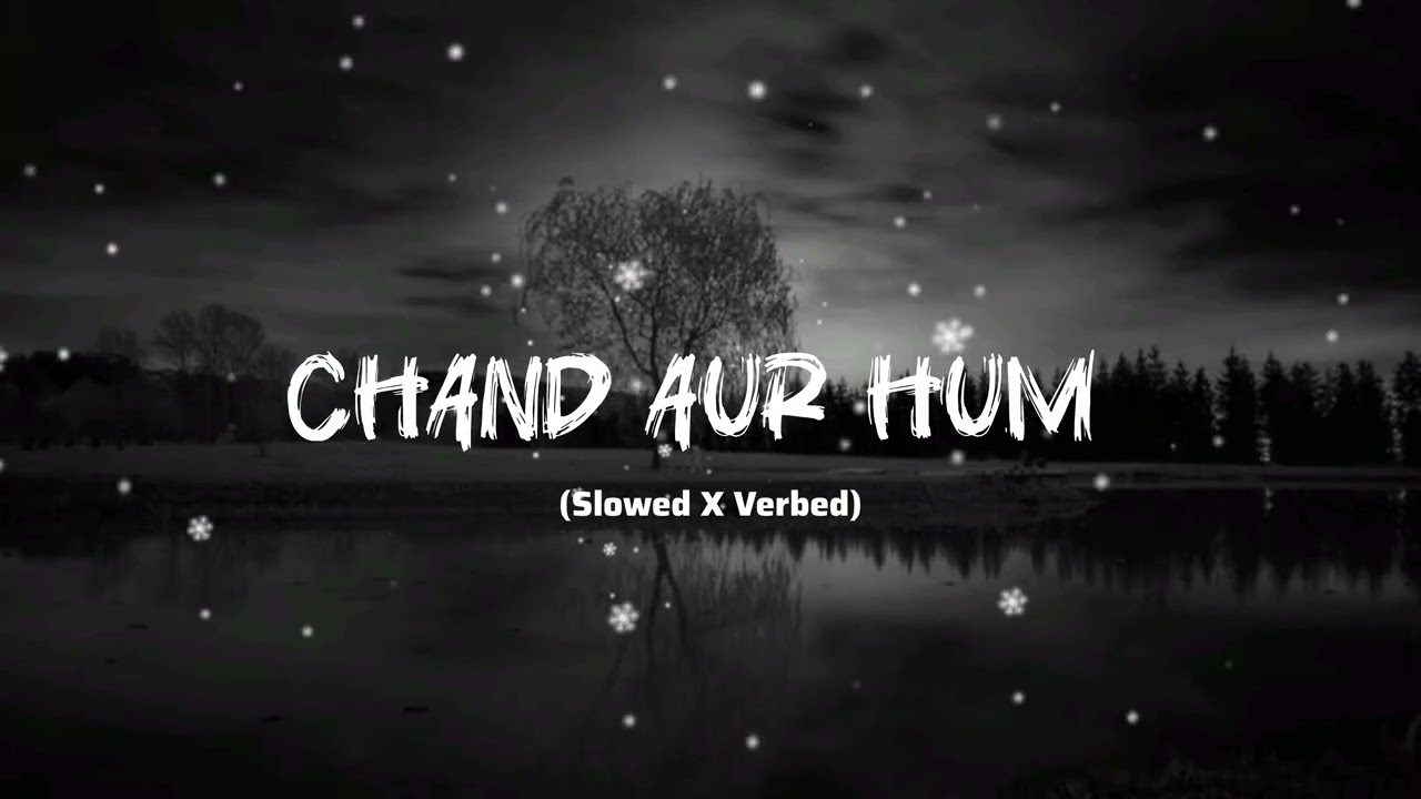 Chaand aur hum 🎧 #lofi #song #viralvideo @ArsalReprise