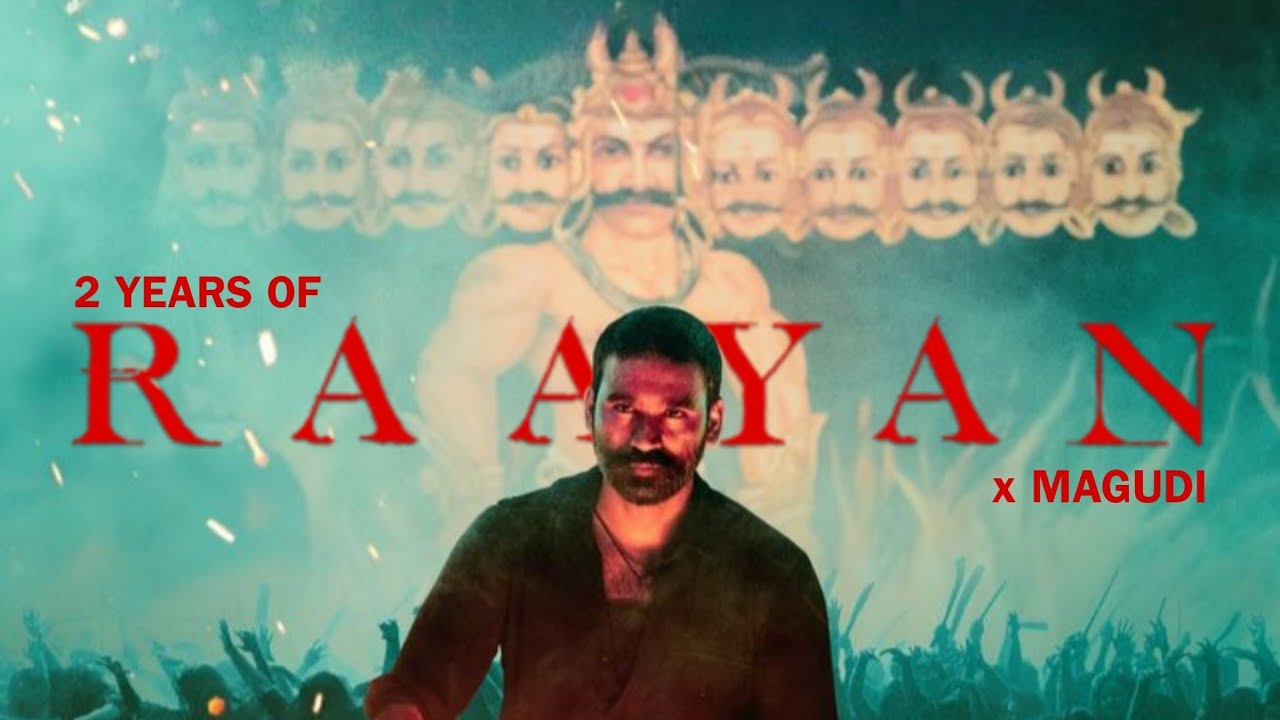 2 Years of Raayan | 72nd National Film Awards Winner | Dhanush | Magudi | GUMURATAPARA