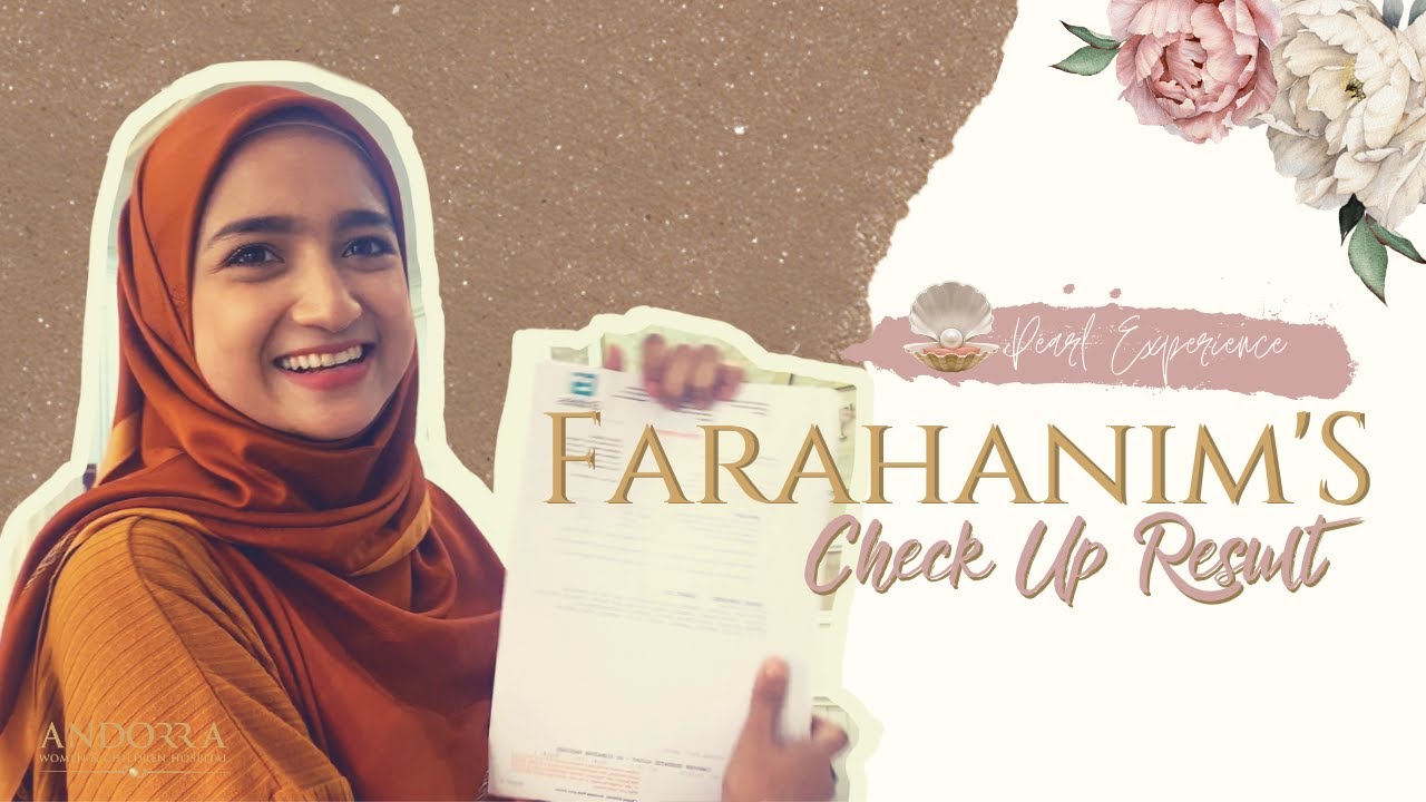 Farahanim's Check Up Result | Pearl Experience Ep. 1