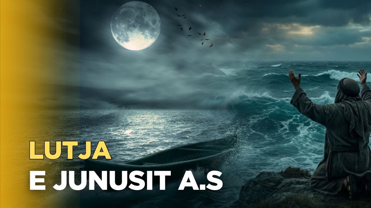 Duaja e Profetit Junus a.s ne fundin e detit brenda barkut te peshkut