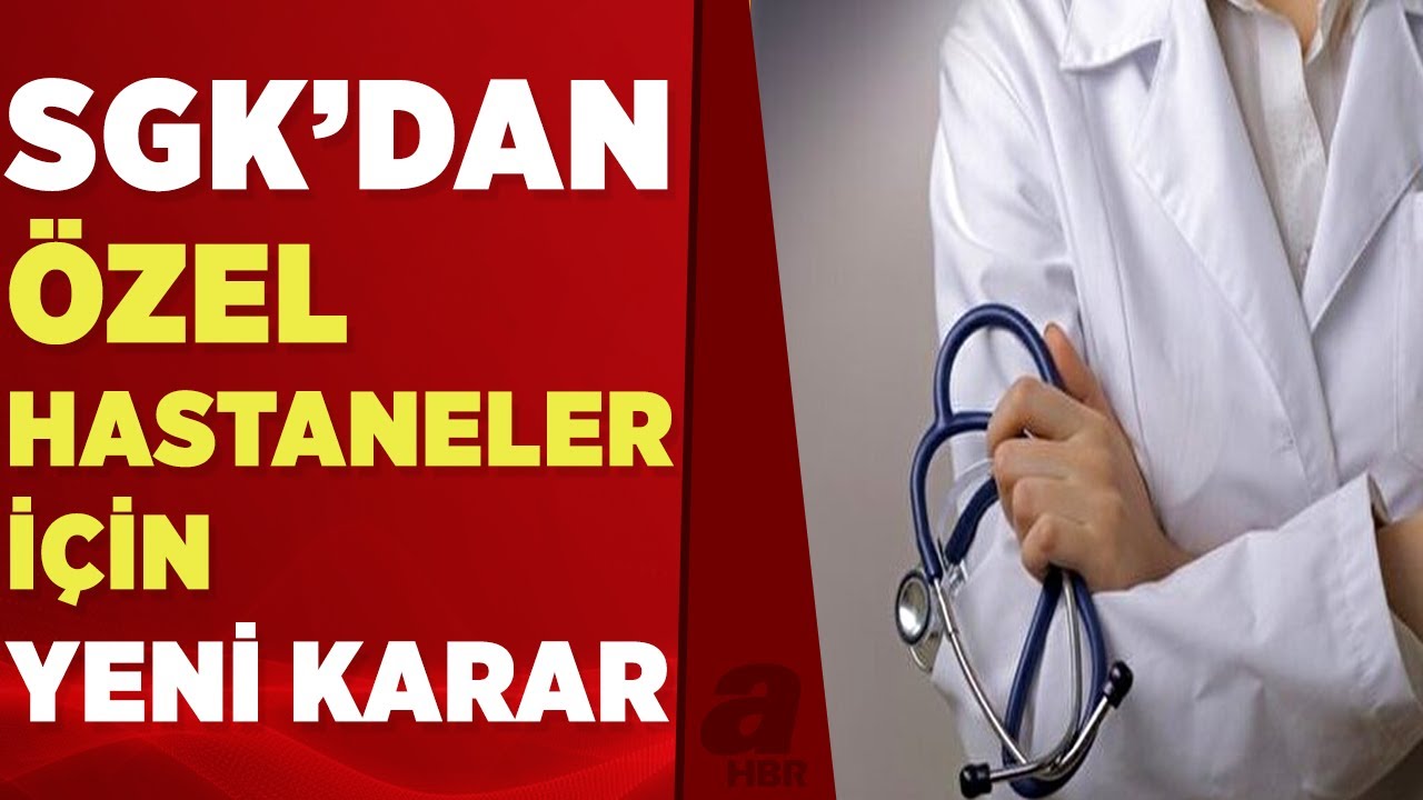 SGK'dan özel hastane kararı! Özel-devlet hastanesi ayrımı kapanıyor... | A Haber