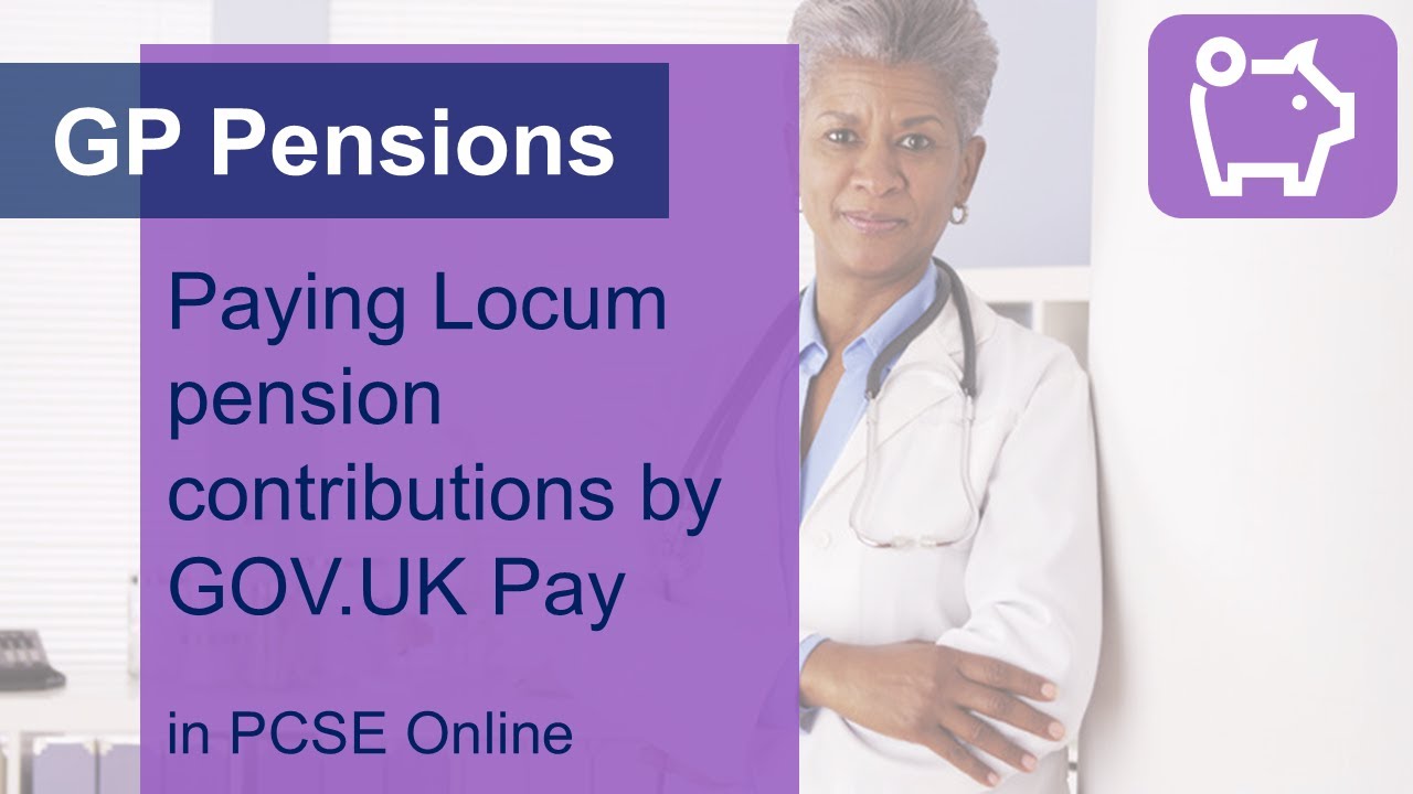 Paying Locum pension contributions by GOV.UK Pay (GP Pensions)