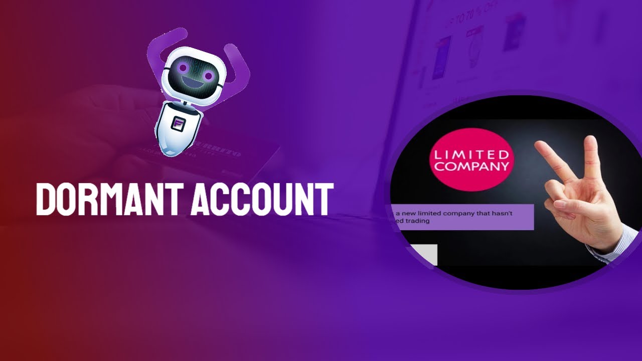 Dormant Account | What is it and how to file it