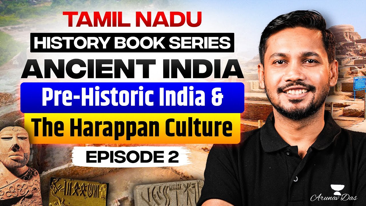 Complete Ancient India (NCERT Tamil Nadu) | PRE-HISTORIC INDIA ANDTHE HARAPPAN CULTURE - Ep2 | UPSC