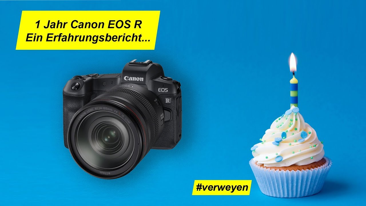 Mein erstes Jahr mit der Canon EOS R - Was nervt? Was gefällt? Wie geht es weiter?