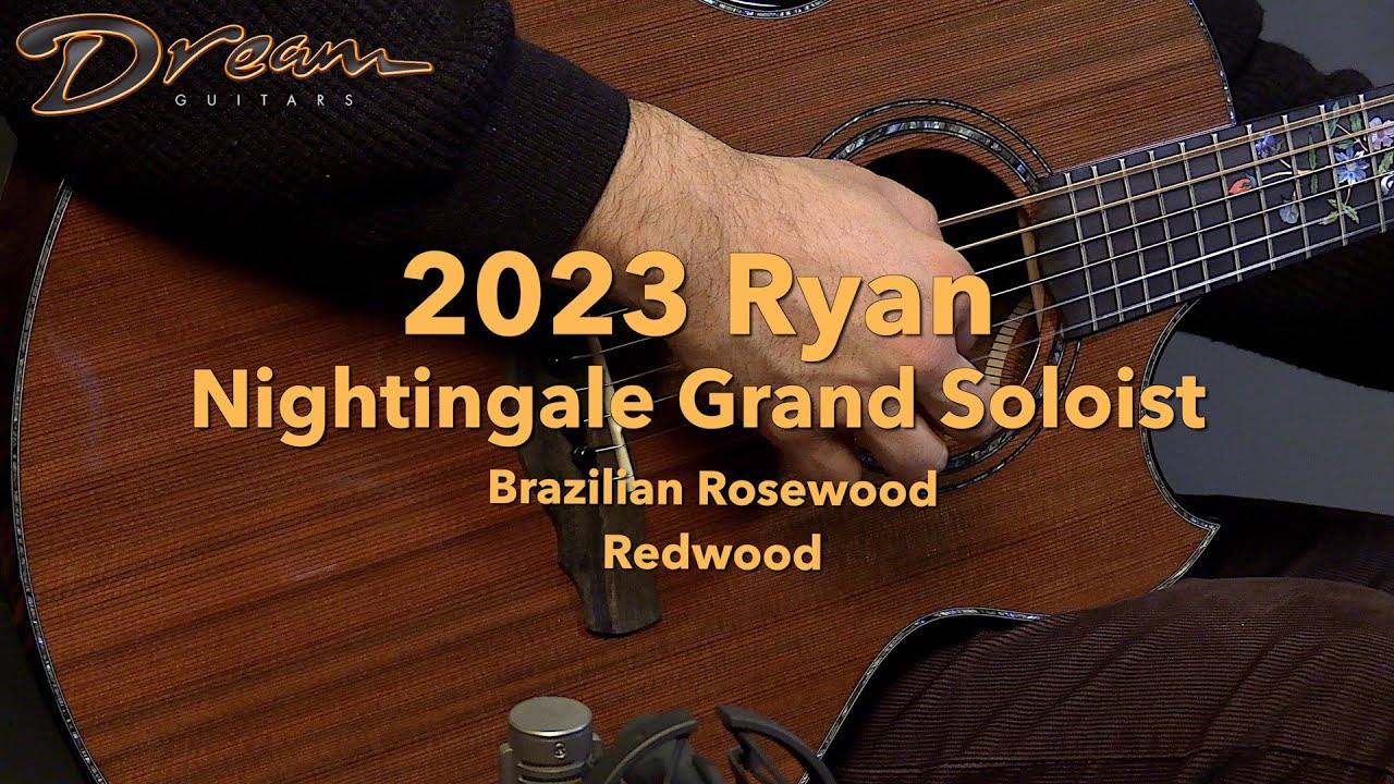 Гитары мечты - Ryan Nightingale Grand Soloist 2023 года, бразильский палисандр и красное дерево #...