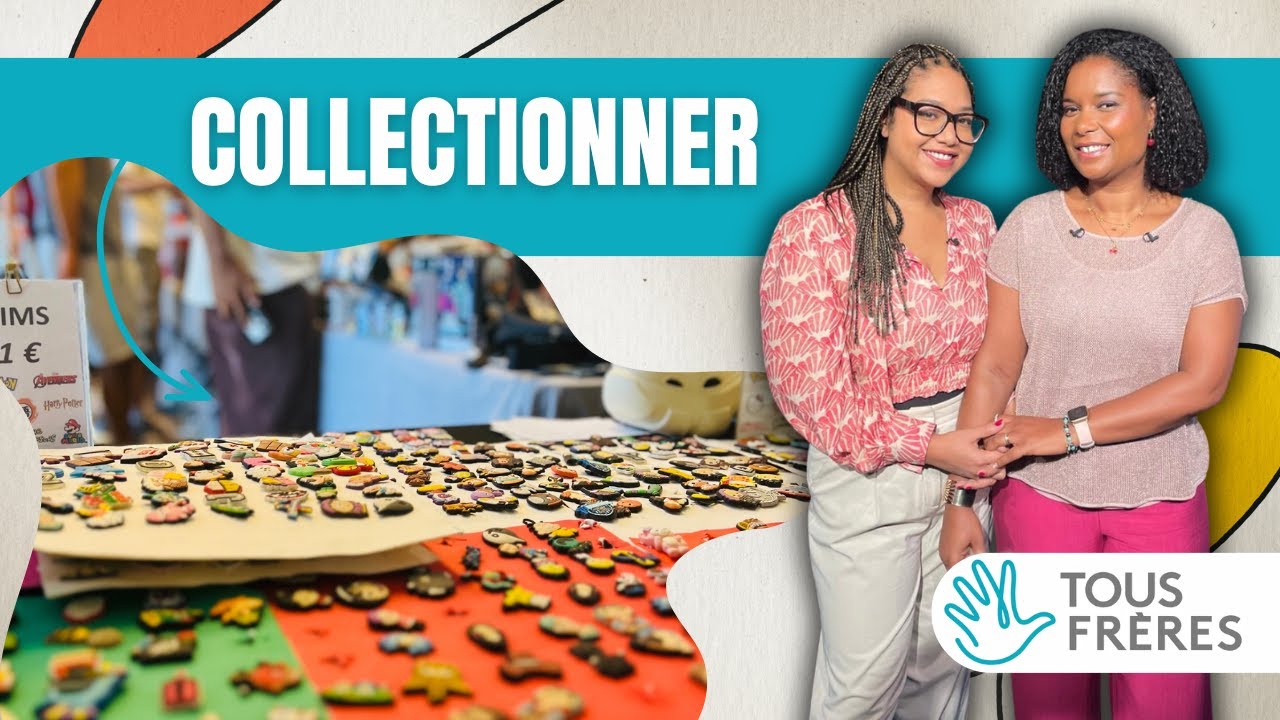 Collectionner | Tous Frères