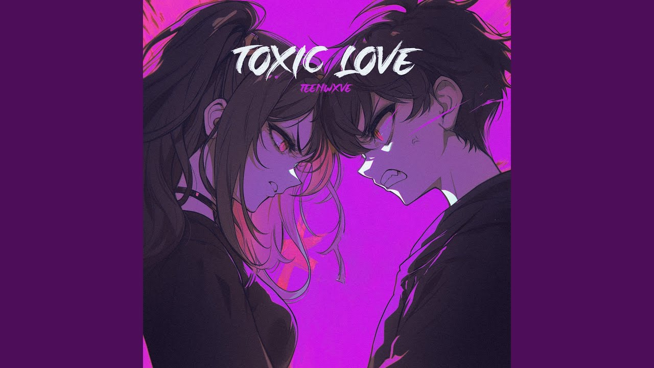 Toxic Love