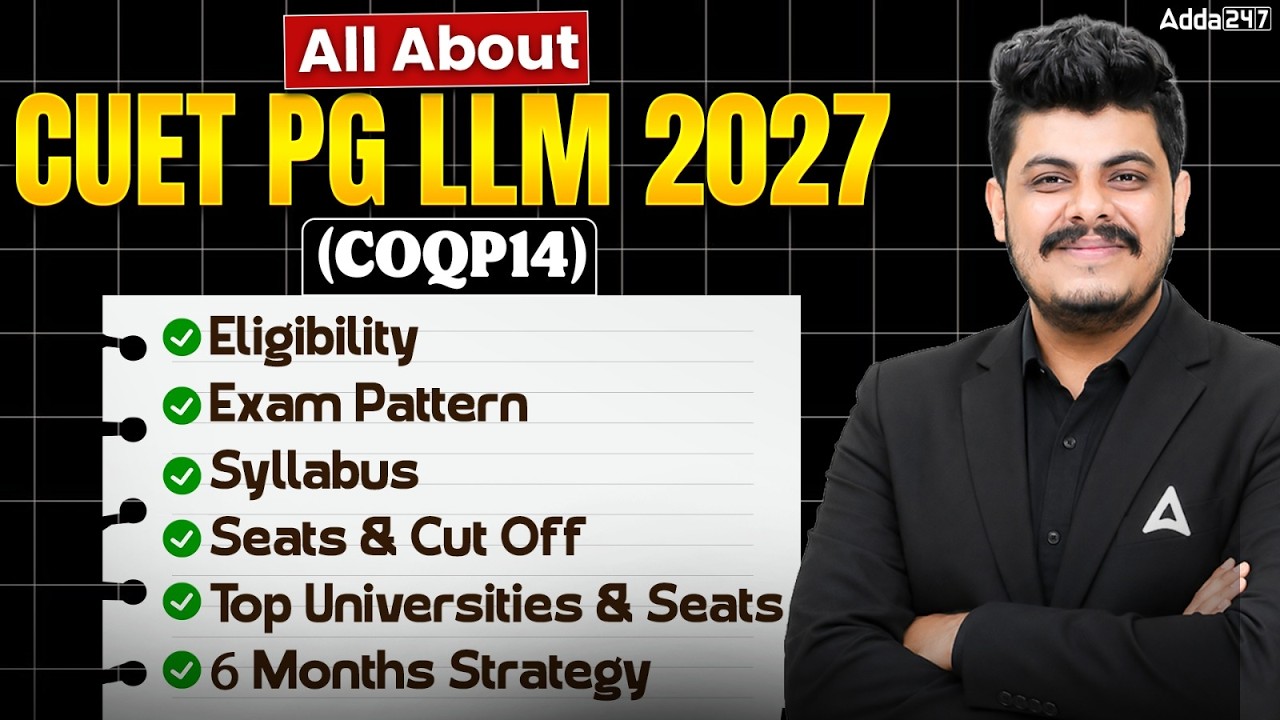 All About CUET PG LLM 2027 (COQP14) | Eligibility, Syllabus, Pattern, Top Colleges & Strategy