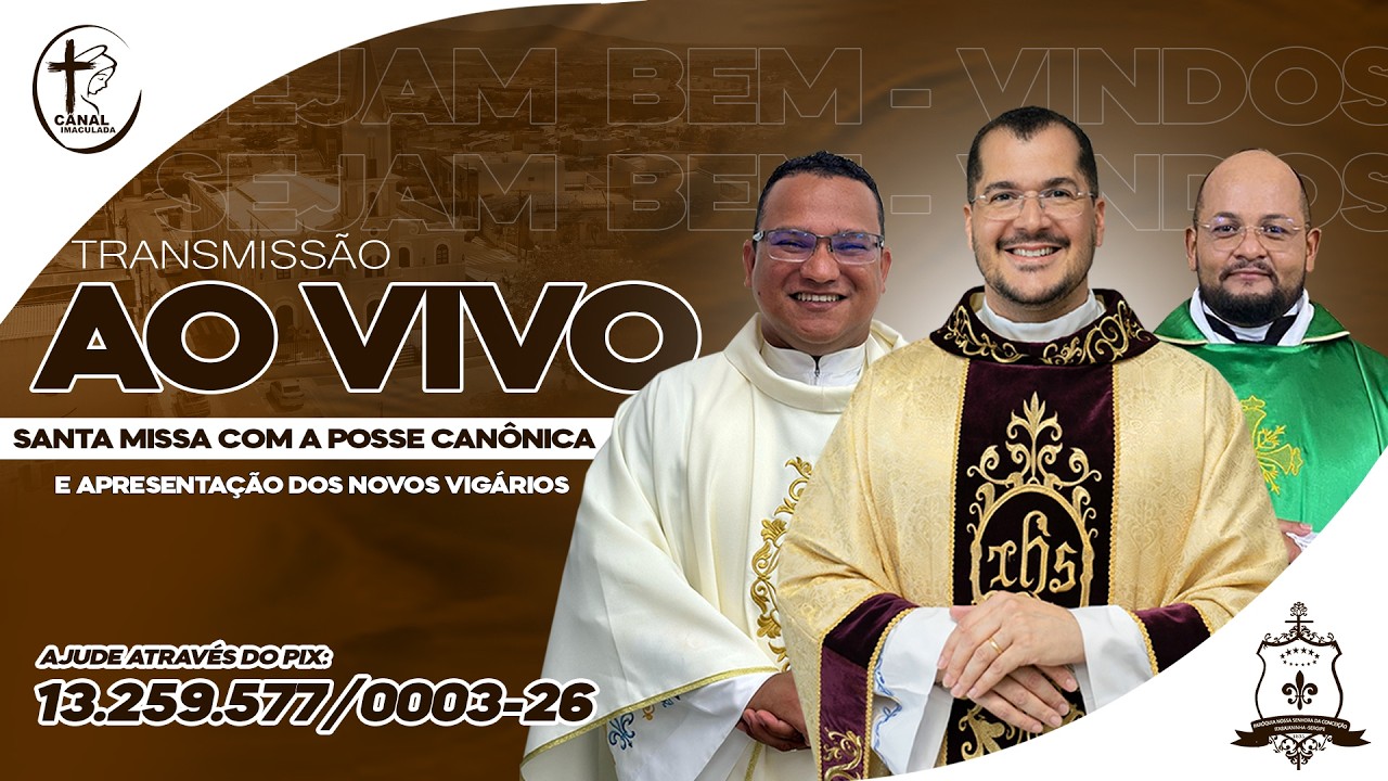 MISSA COM A POSSE CANÔNICA DO PADRE EDSON E APRESENTAÇÃO DOS VIGÁRIOS PAROQUIAIS - 14/03/2026, 19h