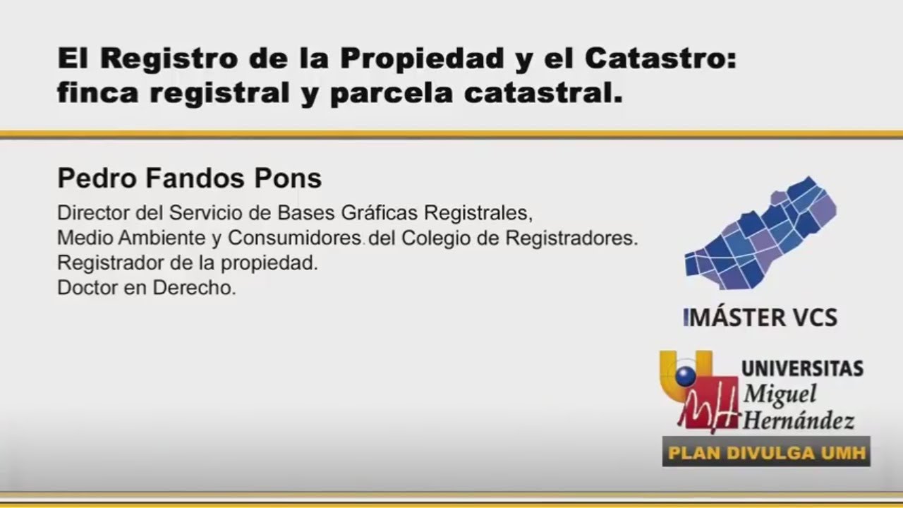 EL REGISTRO DE LA PROPIEDAD Y EL CATASTRO: FINCA REGISTRAL Y PARCELA CATASTRAL