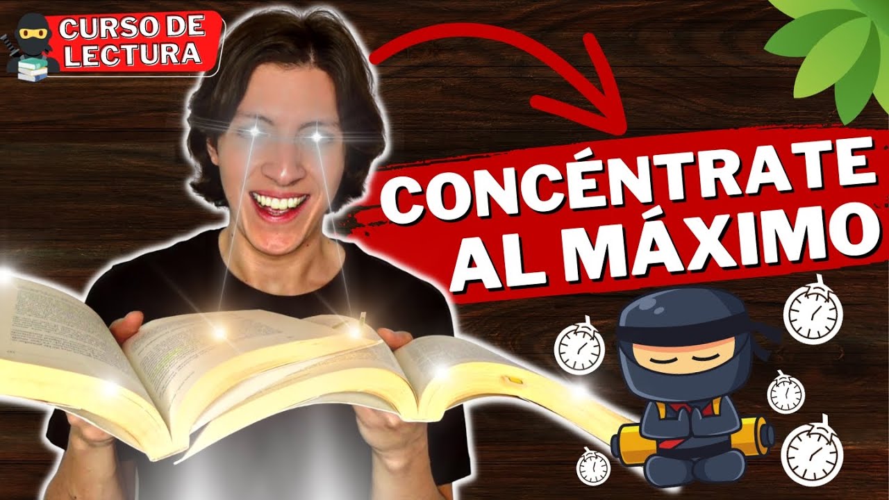 😎 3 MÉTODOS para CONCENTRARSE MÁS al Leer o Estudiar | Curso de Lectura #4
